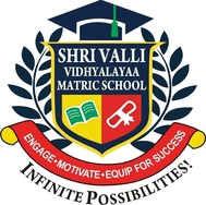 Shri Valli Vidyalaya Matric School