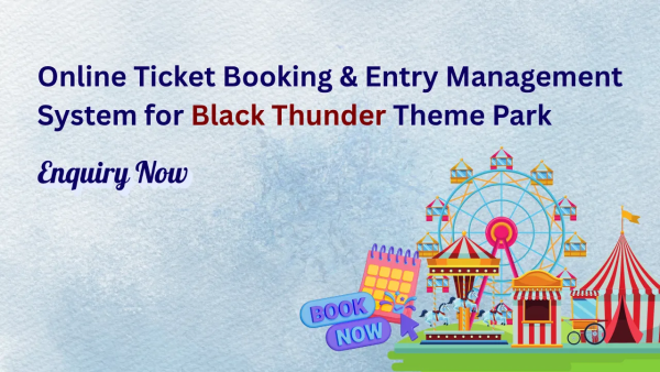 Online Ticket Booking & Entry Management System for Black Thunder Theme Park